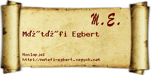 Mátéfi Egbert névjegykártya